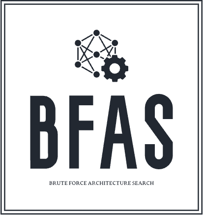 BFAS - Brute Force Architecture Search